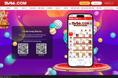 Tải app SV66 – Chi tiết download về điện thoại tại sv66vin.com